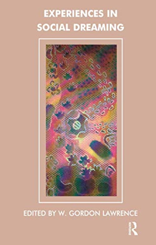 Experiences in Social Dreaming – W. Gordon Lawrence view 2