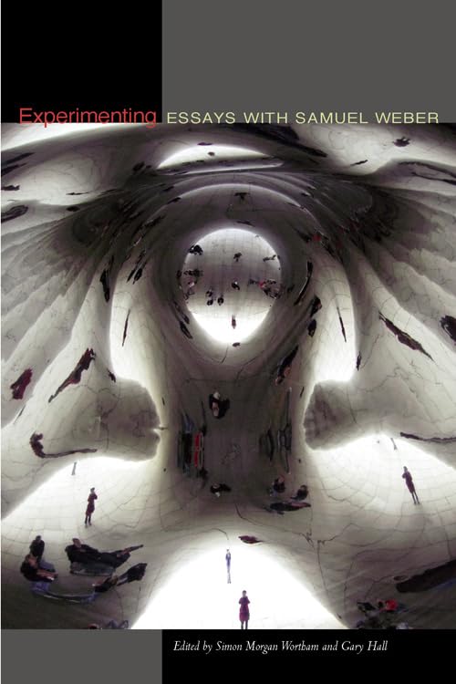 Buy Experimenting: Essays with Samuel Weber by Simon Morgan Wort — BookShops.in