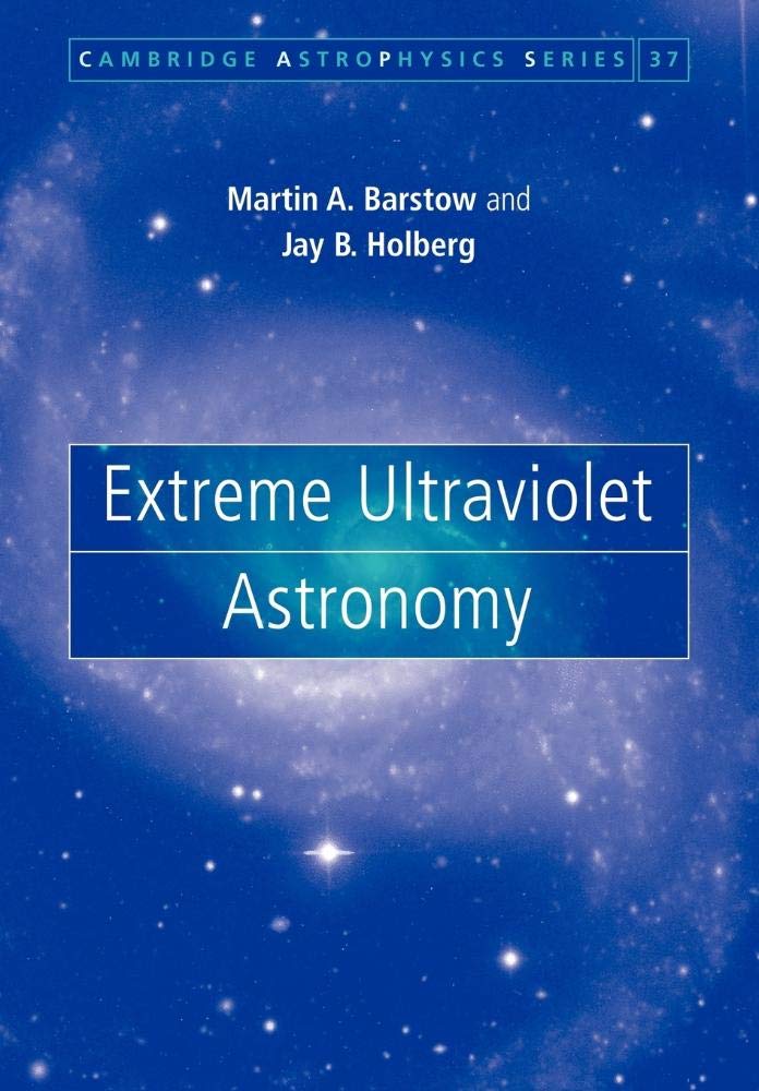 Buy Extreme Ultraviolet Astronomy by Jay B. Holberg — BookShops.in