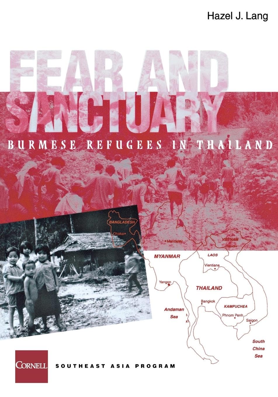 Buy Fear and Sanctuary: Burmese Refugees in Thailand: 32 by Haze — BookShops.in