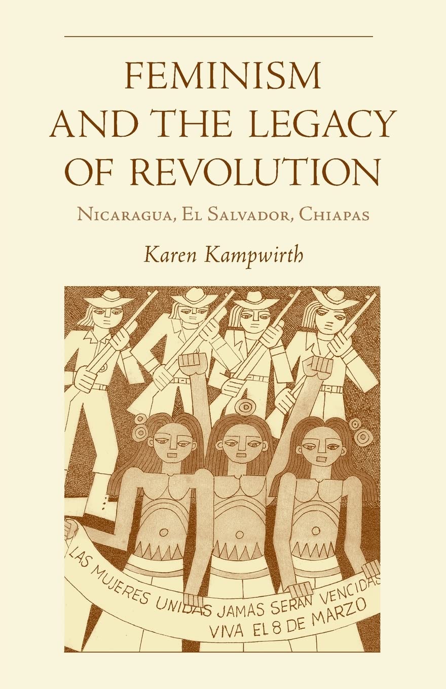 Buy Feminism and the Legacy of Revolution by Kampwirth — BookShops.in