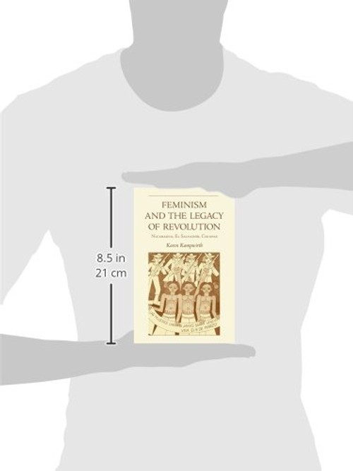 Feminism and the Legacy of Revolution by Karen Kampwirth – Ohio University Press view 4