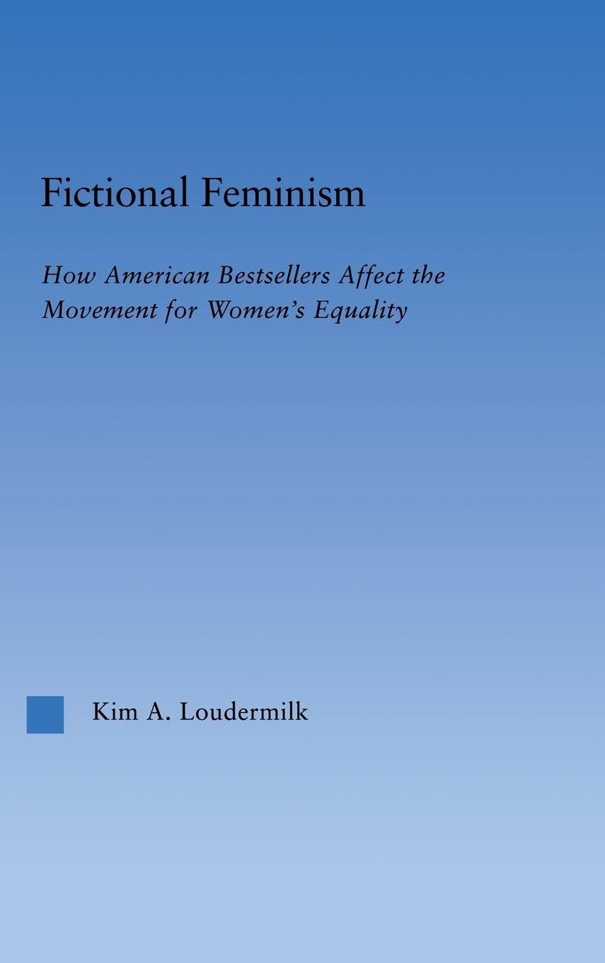 Buy Fictional Feminism by Kim A. Loudermilk — BookShops.in