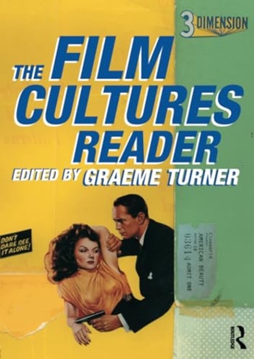 Film Cultures Reader: A Sourcebook – Graeme Turner – Routledge view 2