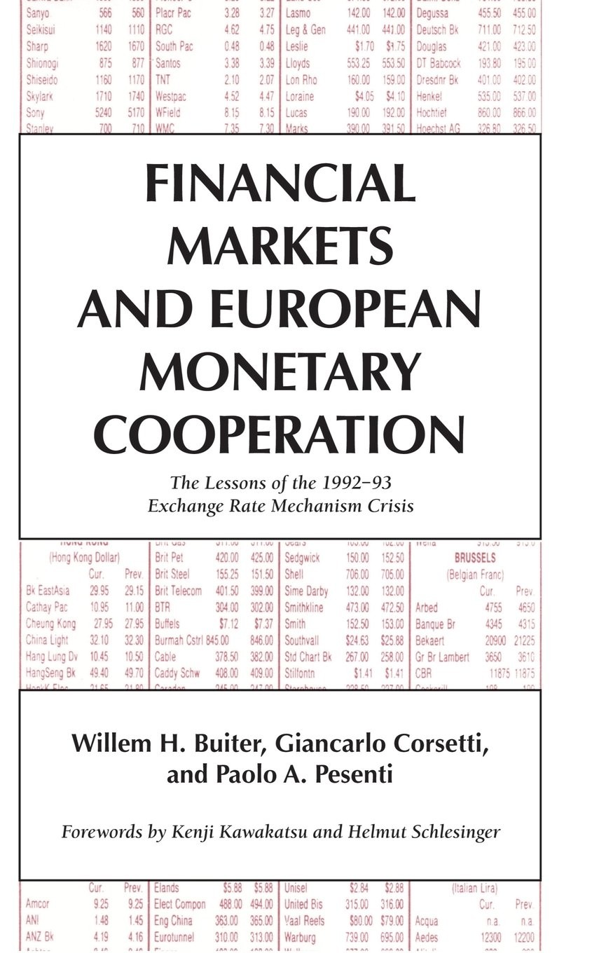 Buy Financial Markets and European Monetary Cooperation (English, Willem H. Buiter | Giancarlo Corsetti | Paolo A. Pesenti) — BookShops.in
