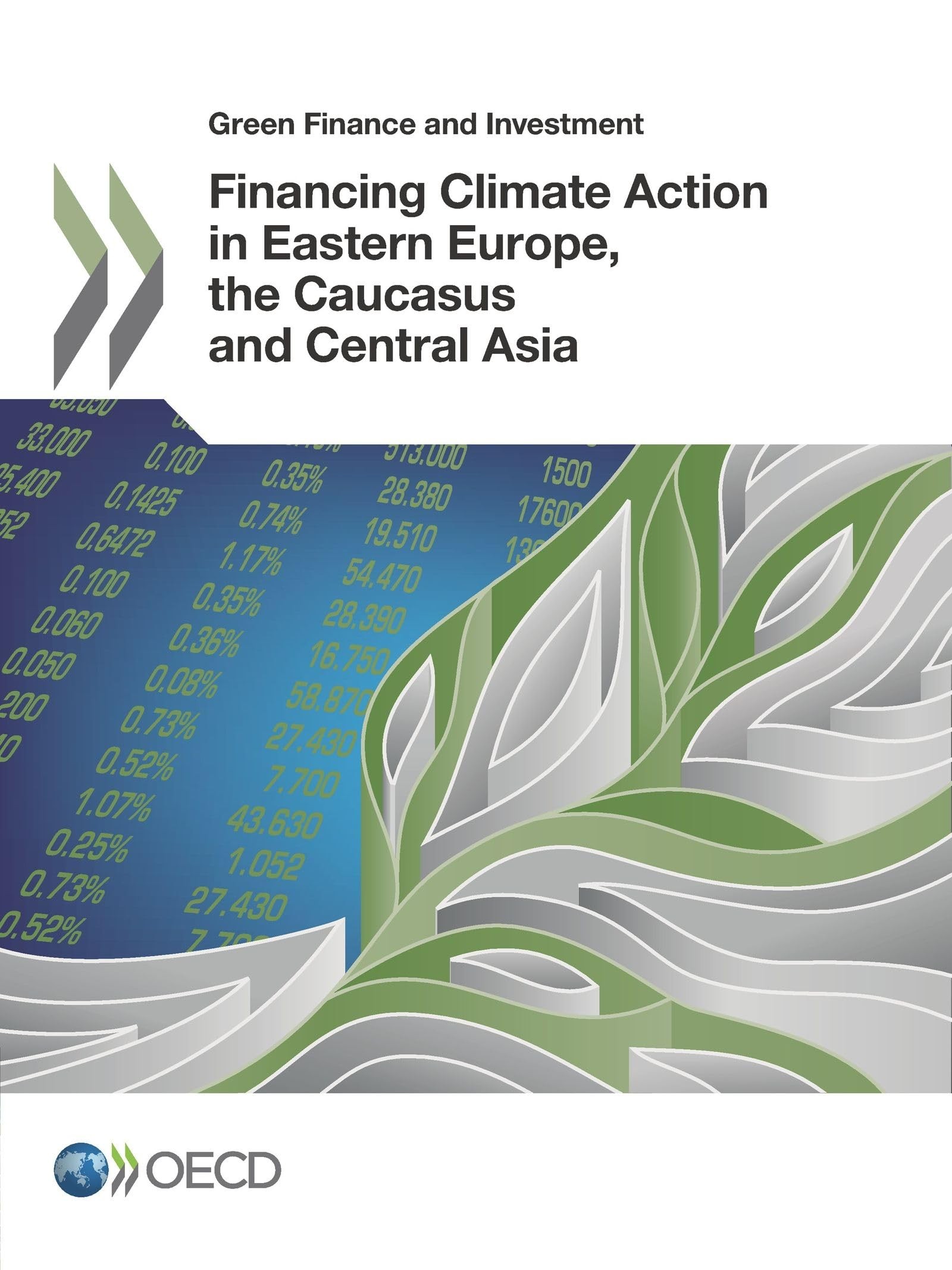 Buy Green Finance and Investment Financing Climate Action in Eastern Europe, the Caucasus and Central As (English, Oecd) — BookShops.in