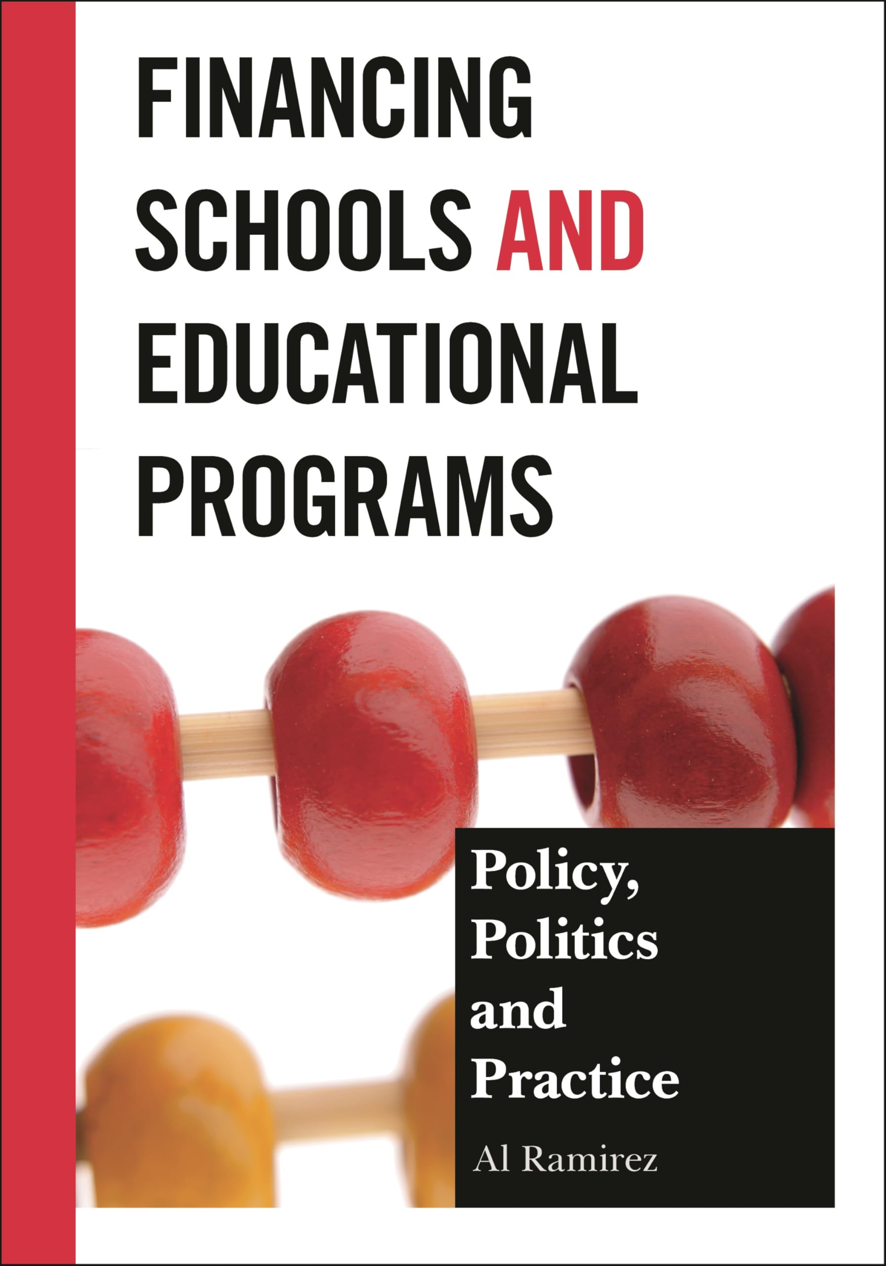 Buy Financing Schools and Educational Programs by Al Ramirez — BookShops.in
