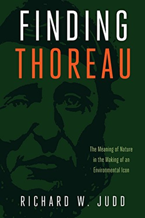Finding Thoreau – Richard W. Judd – Environmental History Hardcover view 2