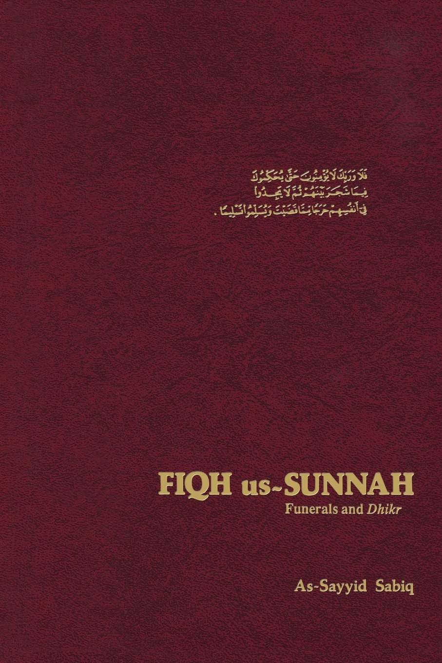 Buy Fiqh Us-Sunnah: Funerals and Diggers by Al-Sayyid Sabiq – Islamic Funeral Guide — BookShops.in