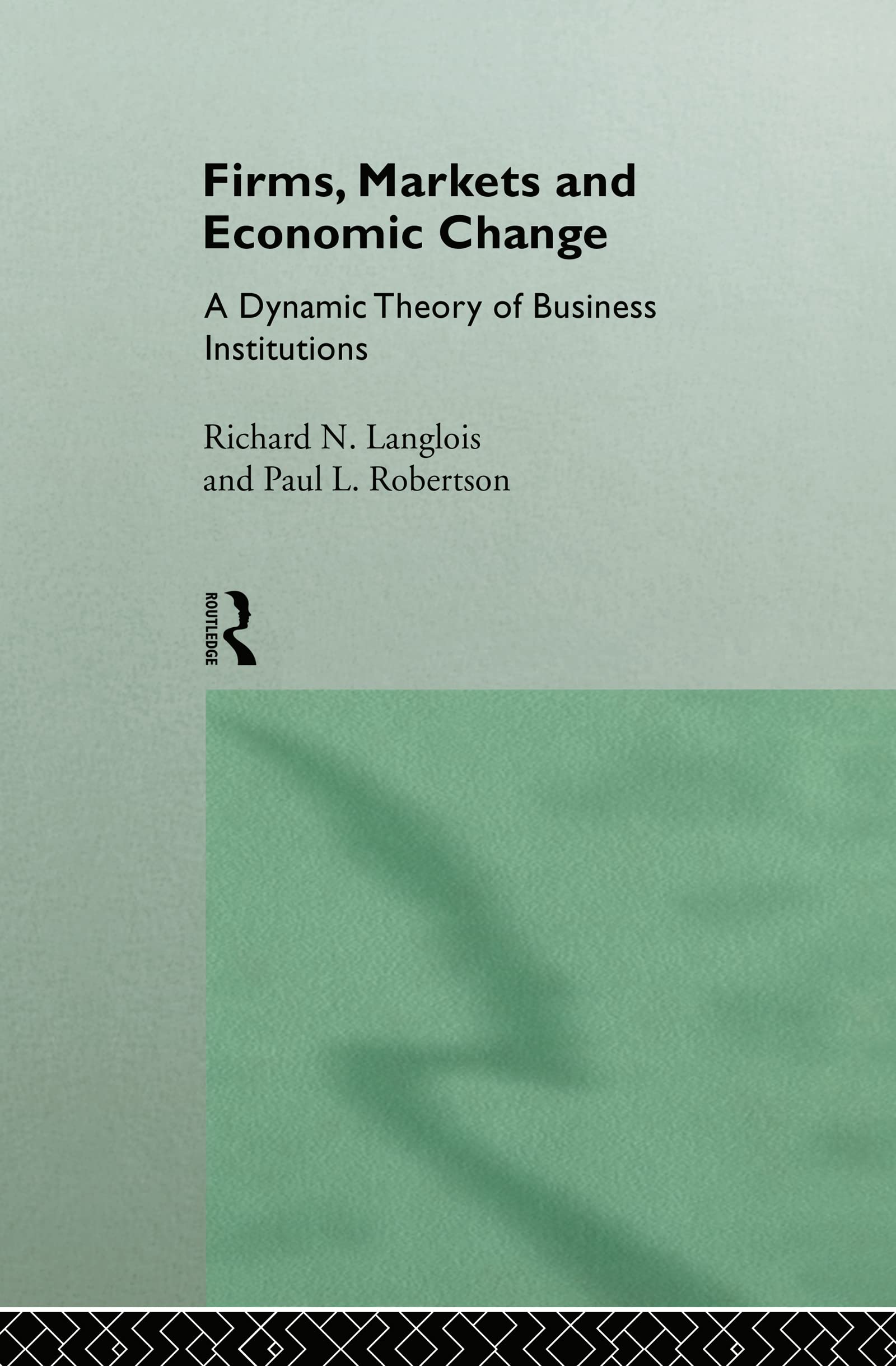 Buy Firms, Markets and Economic Change by Richard N. Langlois — BookShops.in
