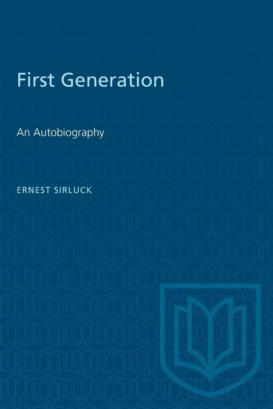 Buy First Generation (English, Ernest Sirluck) — BookShops.in