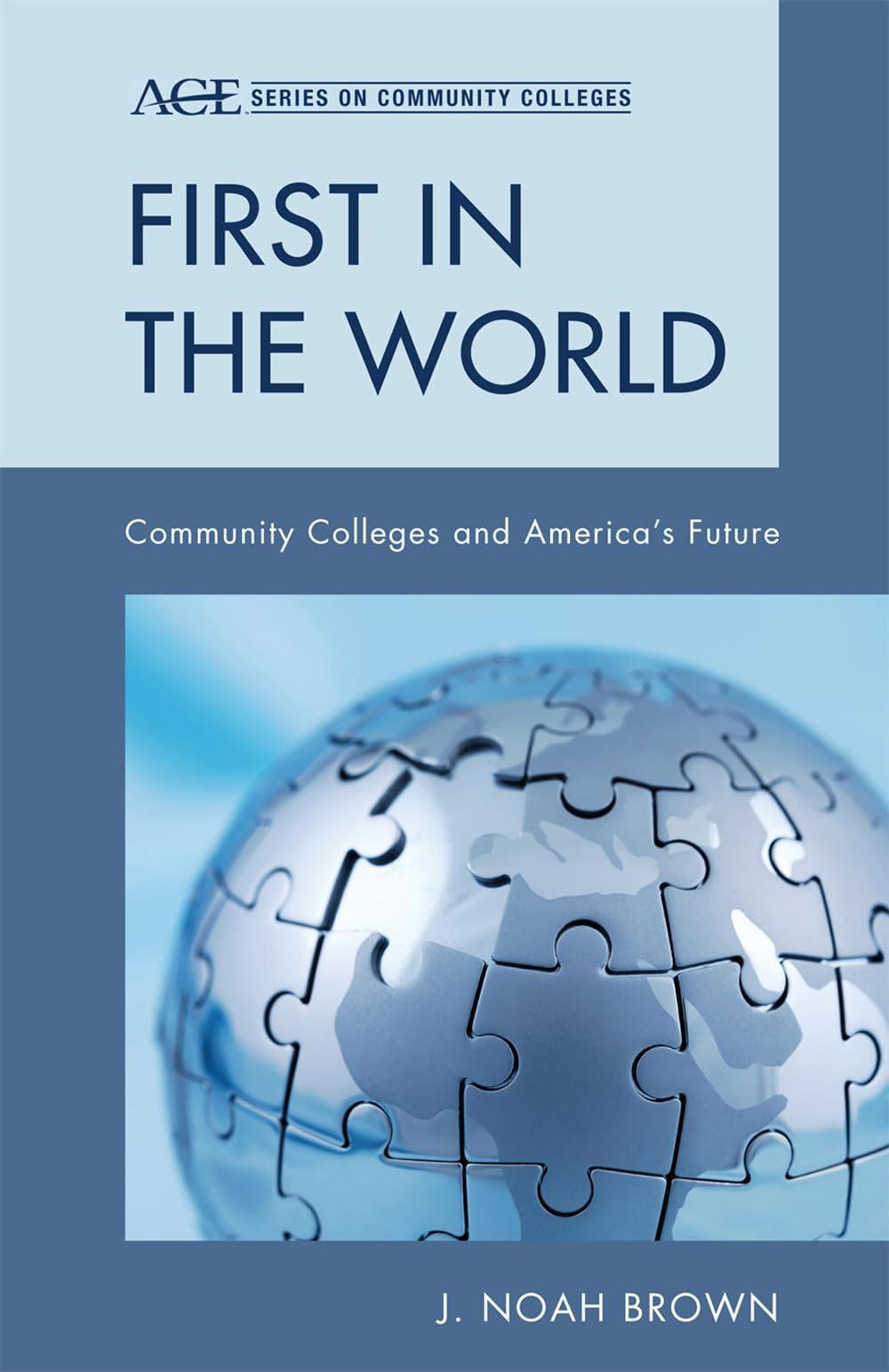 Buy First in the World: Community Colleges by Noah J. Brown — BookShops.in