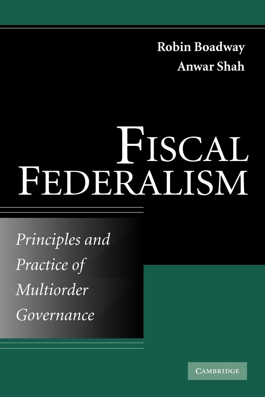 Buy Fiscal Federalism (English, Robin Boadway | Anwar Shah) — BookShops.in