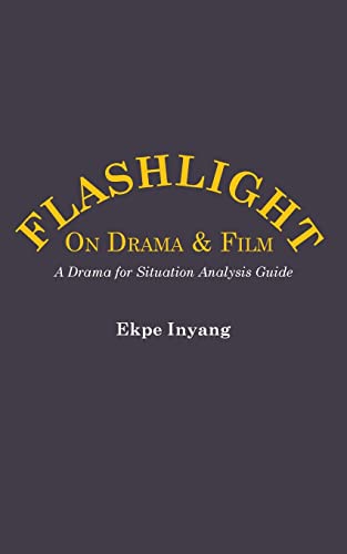 Flashlight On Drama and Film. A Drama for Situation Analysis Guide view 2