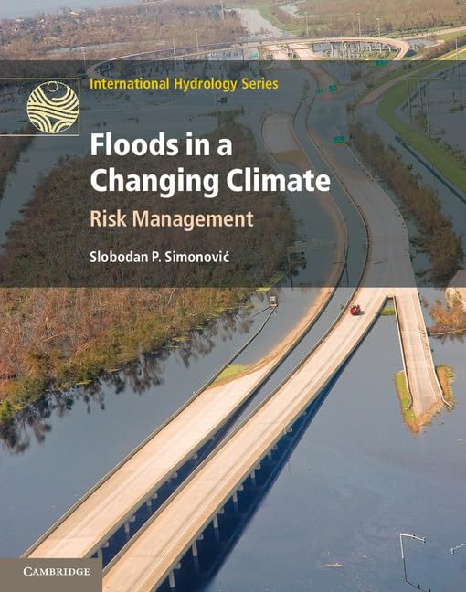 Buy FLOODS IN A CHANGING CLIMATE: RISK MANAGEMENT by Slobodan P. — BookShops.in
