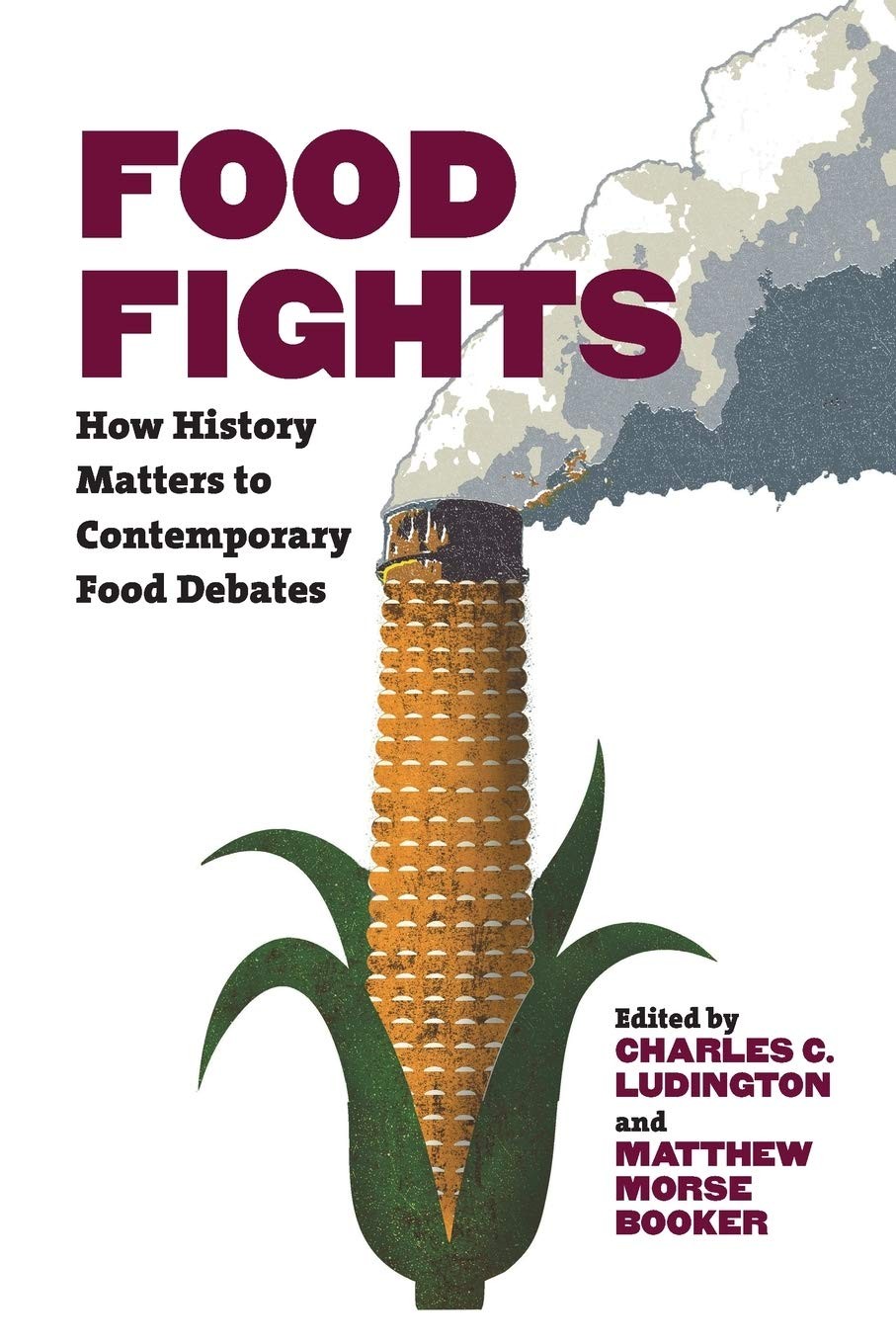 Buy Food Fights: How History Matters by Charles C. Ludington — BookShops.in