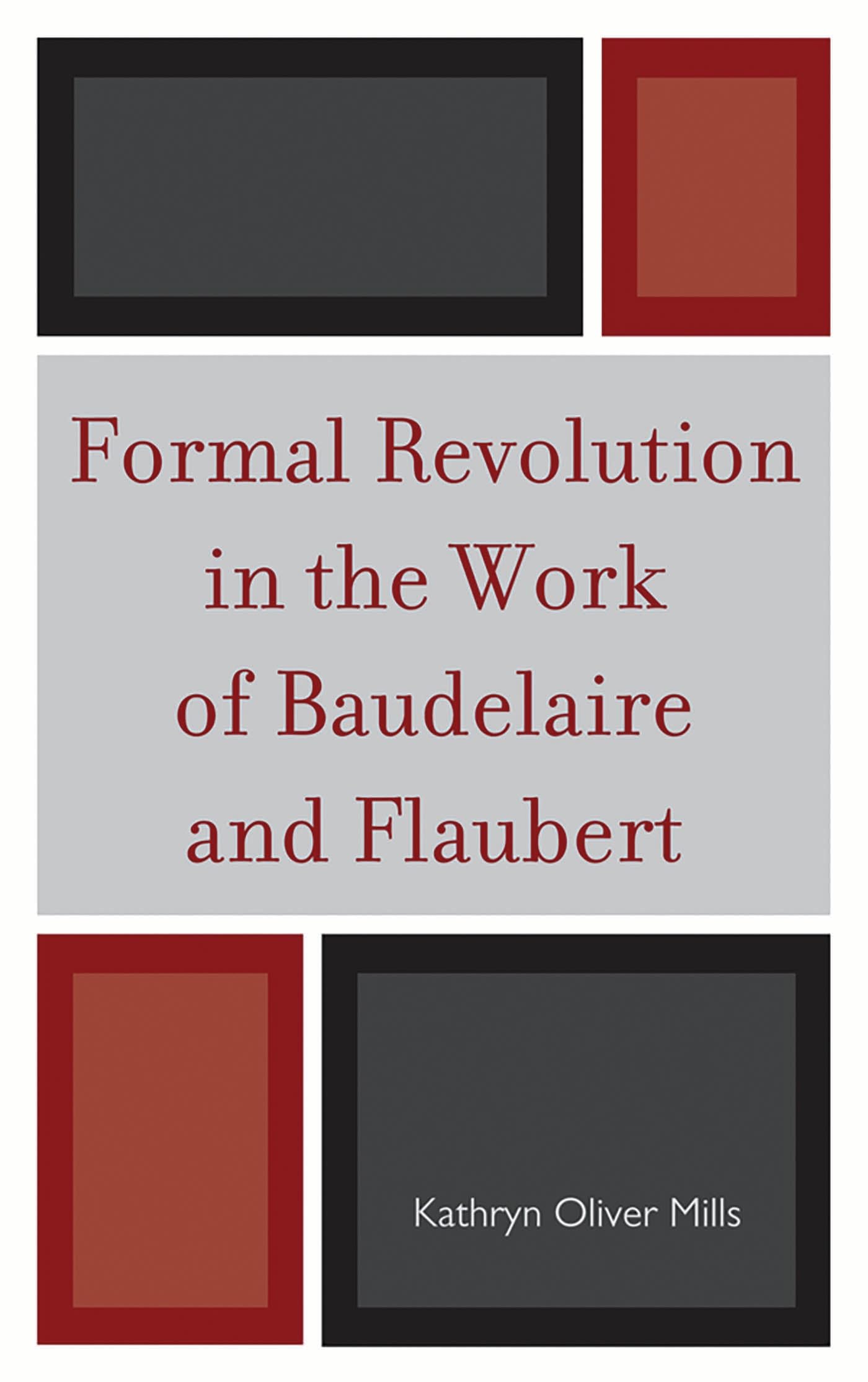 Buy Formal Revolution in the Work of Baudelaire and Flaubert — BookShops.in