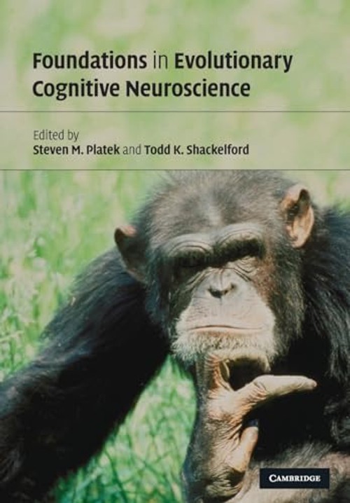 Foundations in Evolutionary Cognitive Neuroscience – Steven M. Platek Cambridge Hardcover view 2