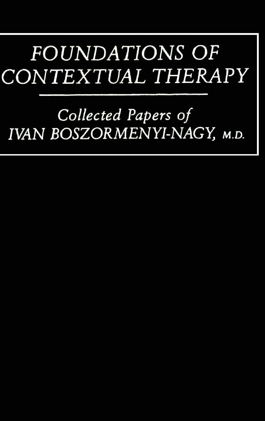 Buy Foundations of Contextual Therapy by Ivan Boszormenyi-Nagy — BookShops.in