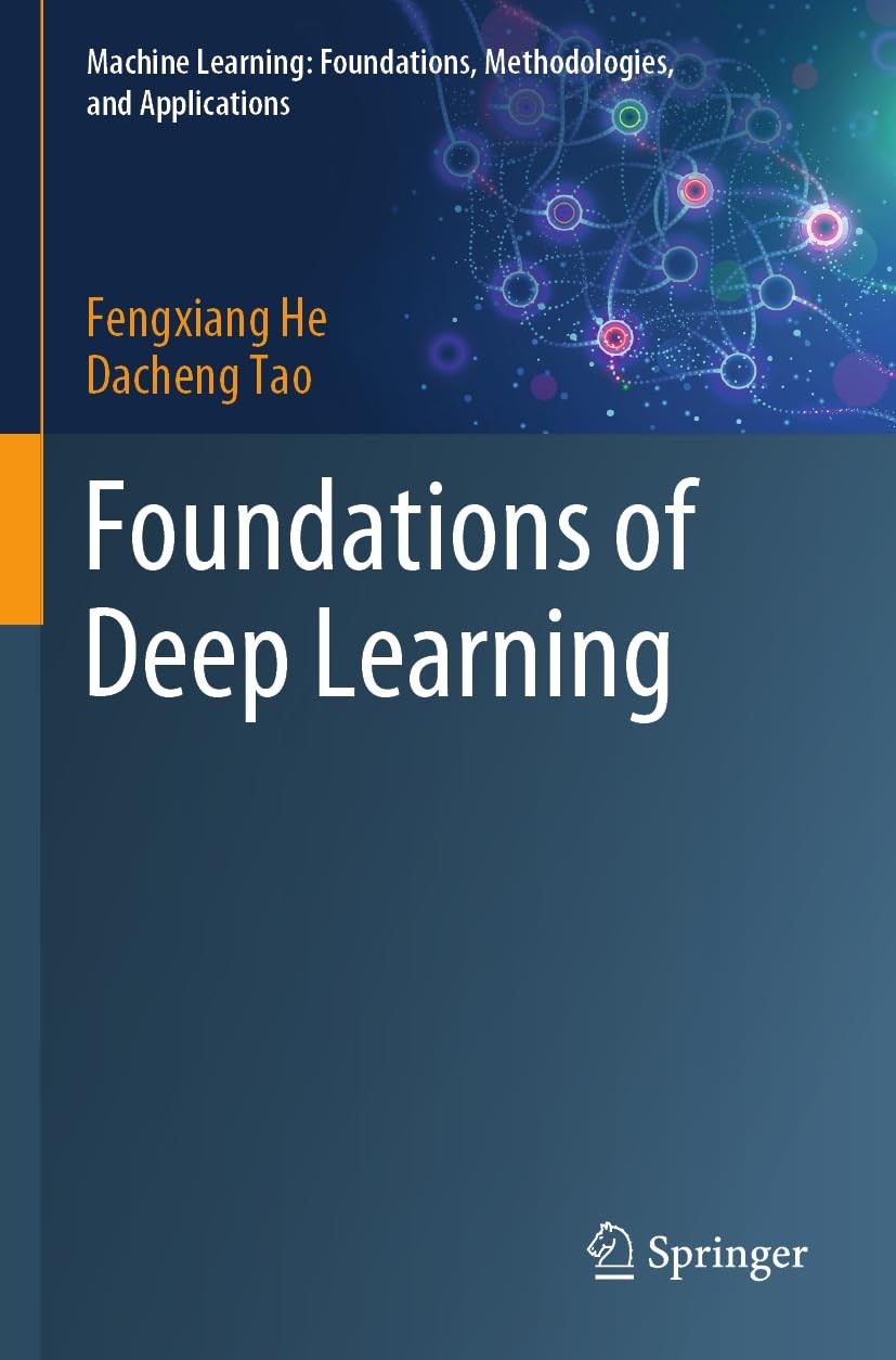 Buy Foundations of Deep Learning (English, Fengxiang He | Dacheng Tao) — BookShops.in