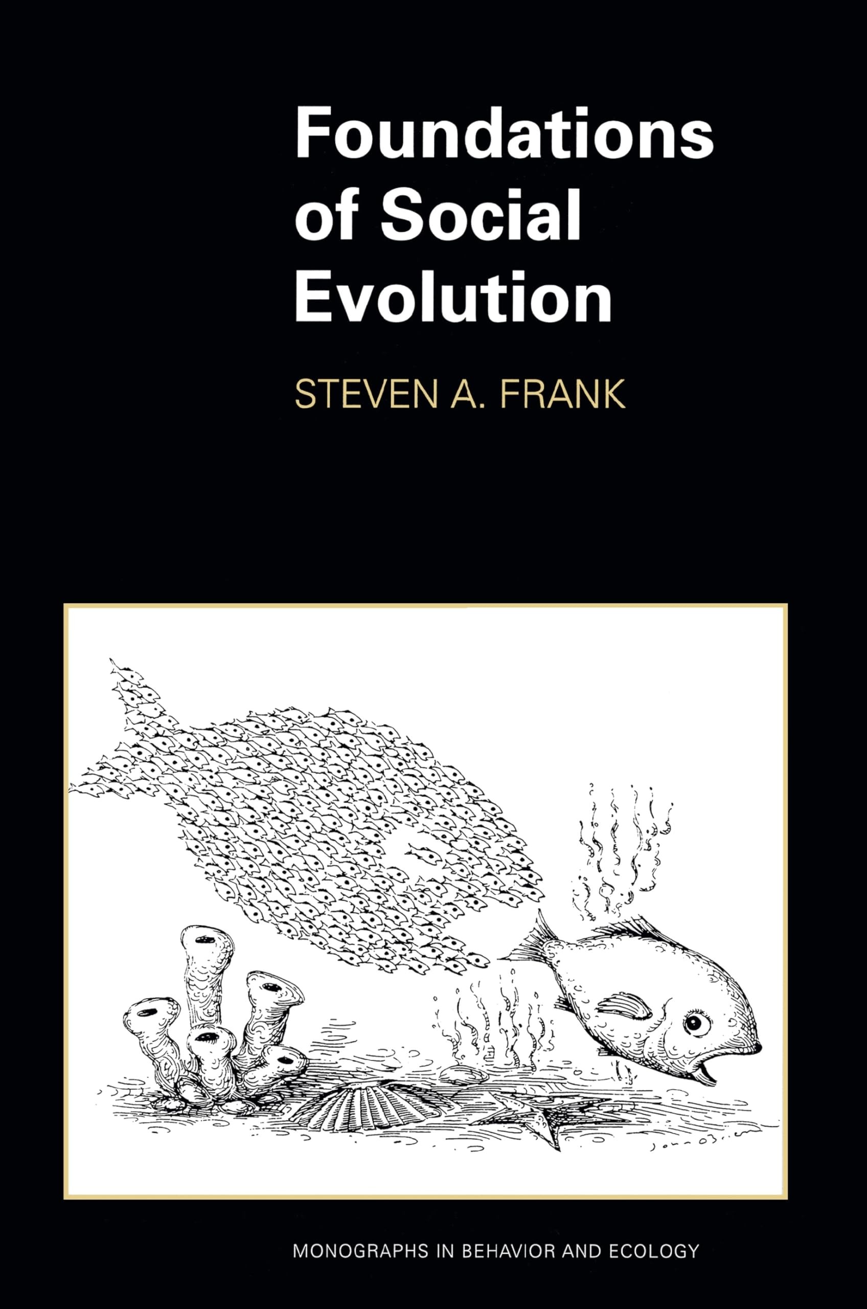 Buy Foundations of Social Evolution by Steven A. Frank — BookShops.in
