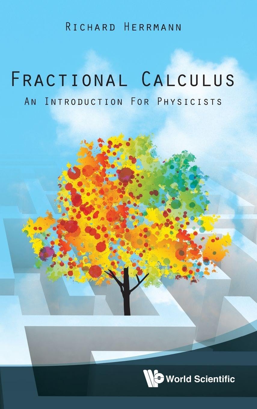 Buy Fractional Calculus: An Introduction For Physicists by Herrm — BookShops.in