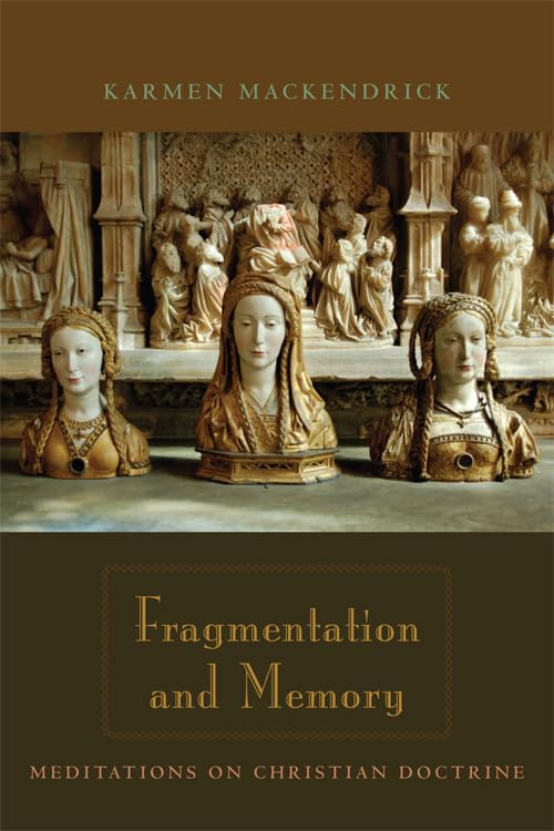 Buy Fragmentation and Memory: Meditations on Christian Doctrine — BookShops.in