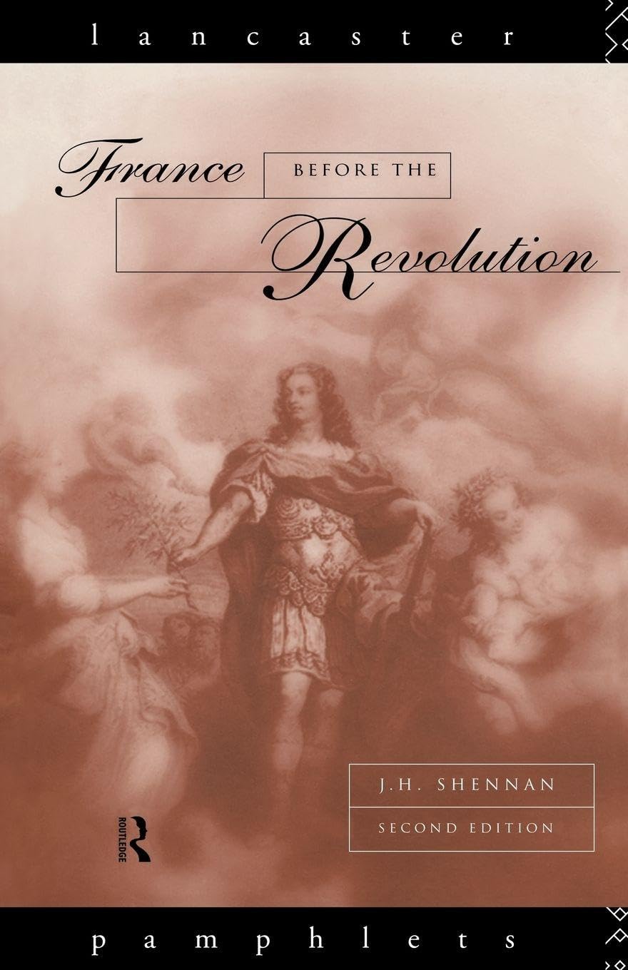 Buy France Before the Revolution by J. H. Shennan — BookShops.in
