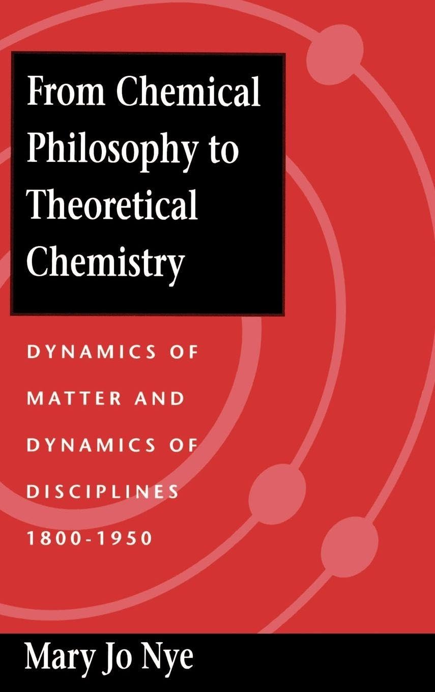 Buy From Chemical Philosophy to Theoretical Chemistry by Mary Jo — BookShops.in