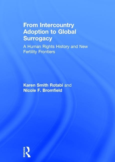 Buy From Intercountry Adoption to Global Surrogacy (English, Smith Rotabi Karen | Nicole F. Bromfield) — BookShops.in