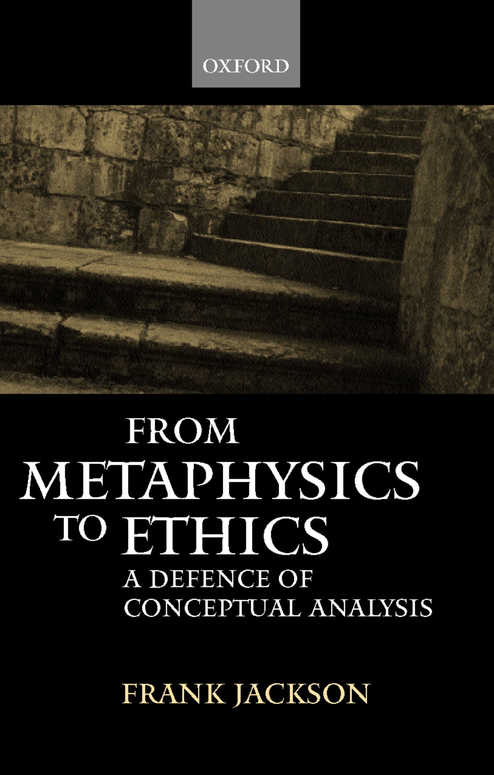 Buy From Metaphysics to Ethics by Frank Jackson — BookShops.in