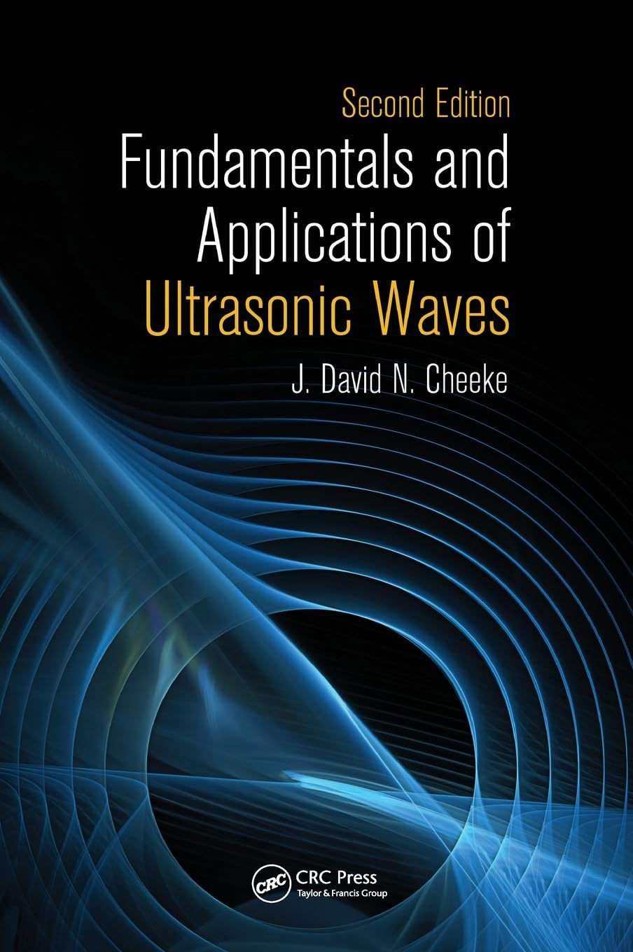 Buy Fundamentals and Applications of Ultrasonic Waves by Cheeke — BookShops.in