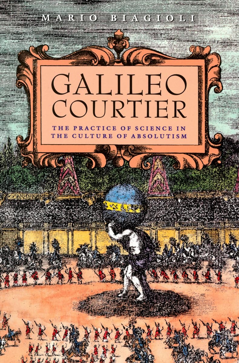 Buy Galileo, Courtier by Mario Biagioli – Science History — BookShops.in