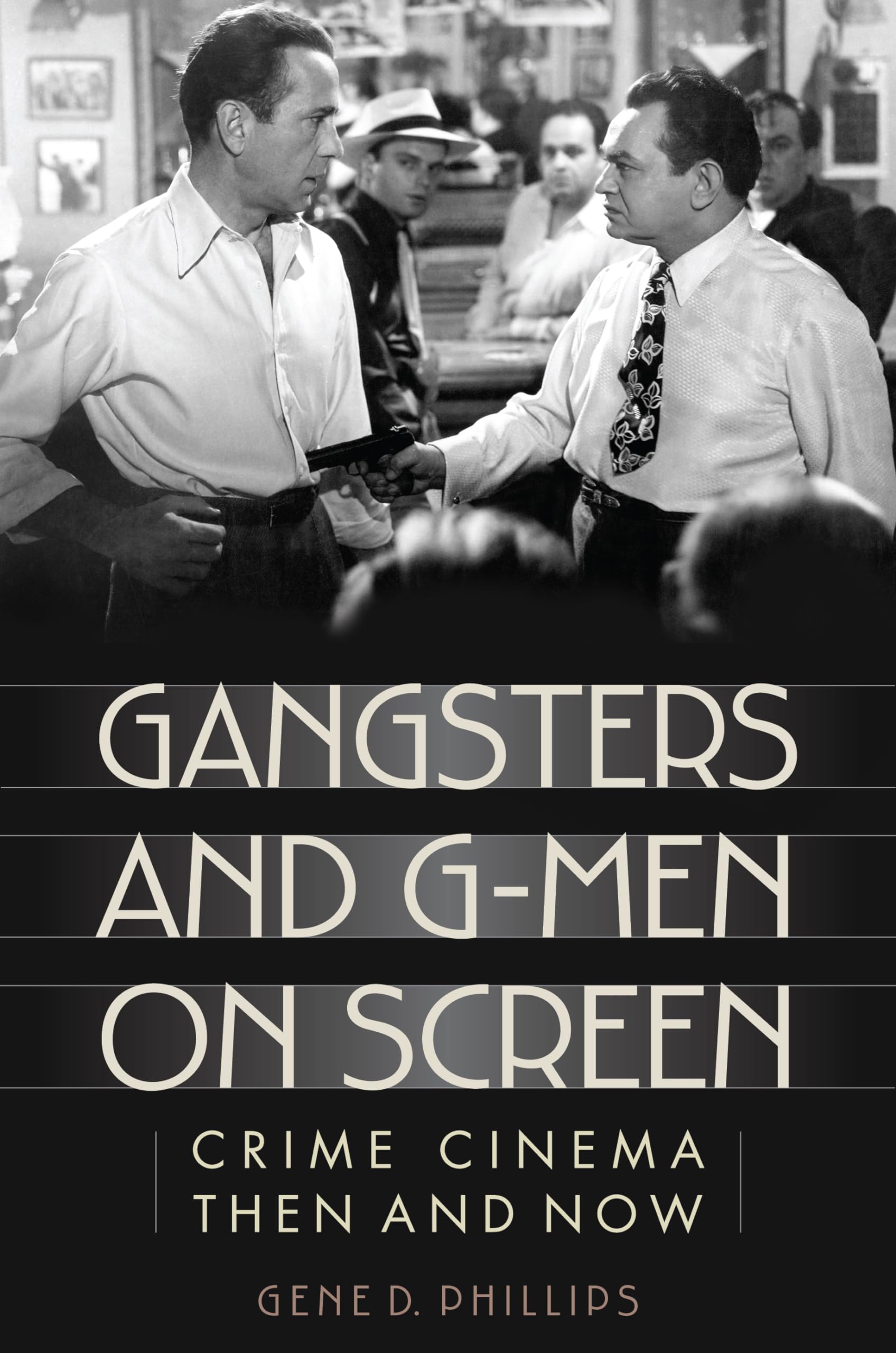 Buy Gangsters and G-Men on Screen: Crime Cinema Then and Now by — BookShops.in