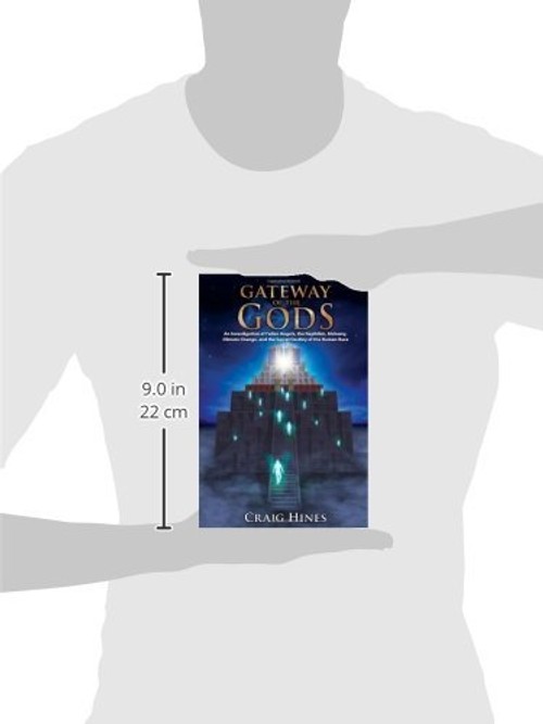 Gateway of the Gods: An Investigation of Fallen Angels, Nephilim, Alchemy, Climate Change, and the Secret Destiny of the Human Race view 4