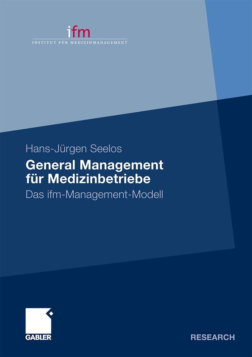 Buy General Management Für Medizinbetriebe (English, H. -Jürgen Seelos) — BookShops.in