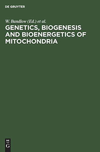 Genetics, Biogenesis and Bioenergetics of Mitochondria: Proceedings of a Symposium held at the Genetisches Institut der Universität München, September 11–13, 1975 view 2