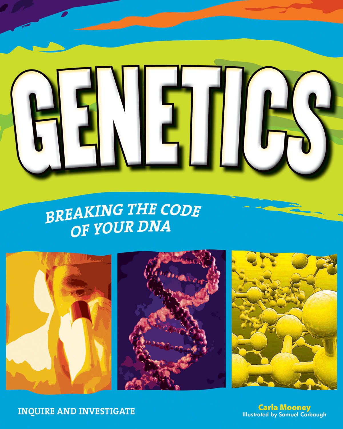 Buy GENETICS: BREAKING THE CODE OF YOUR DNA (Inquire & Investigate) — BookShops.in