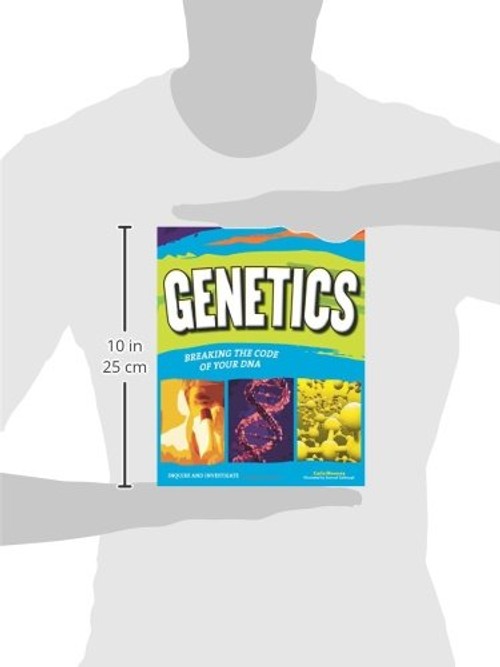 GENETICS: BREAKING THE CODE OF YOUR DNA – Carla Mooney – Nomad Press view 4