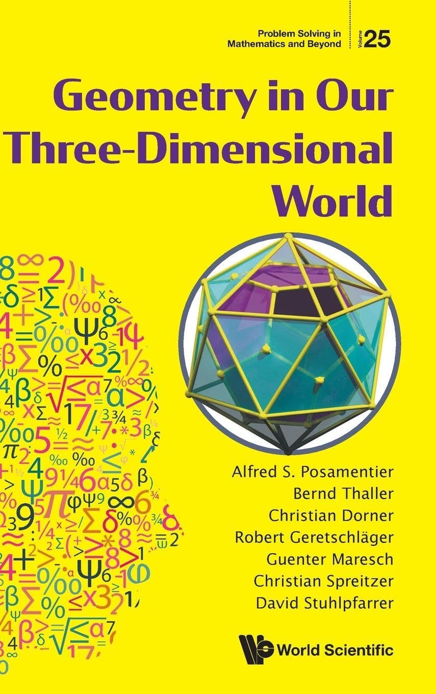Buy Geometry In Our Three-dimensional World: 25 (Problem Solving in Mathematics and Beyond) — BookShops.in