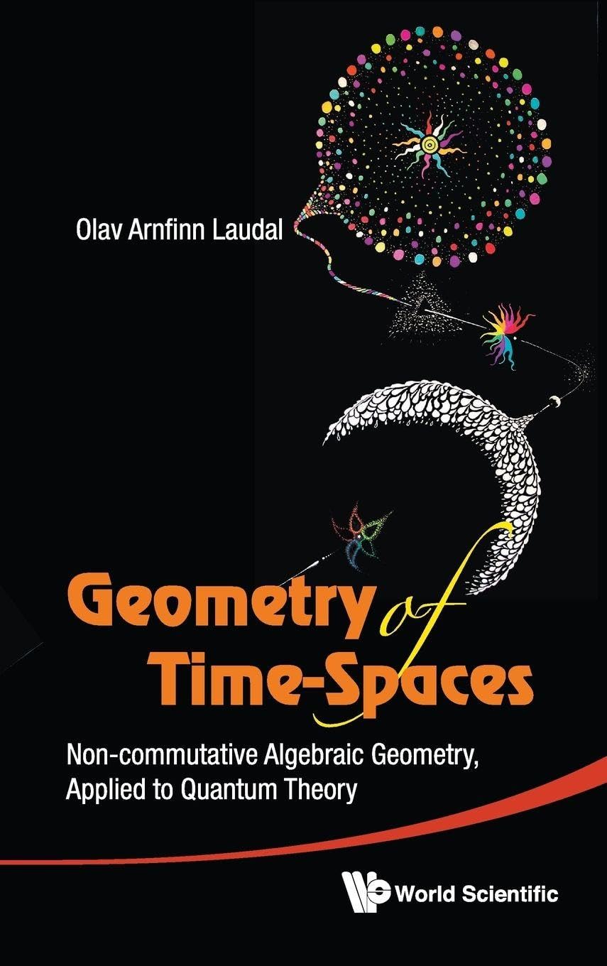 Buy Geometry of Time-Spaces by Laudal Olav Arnfinn — BookShops.in