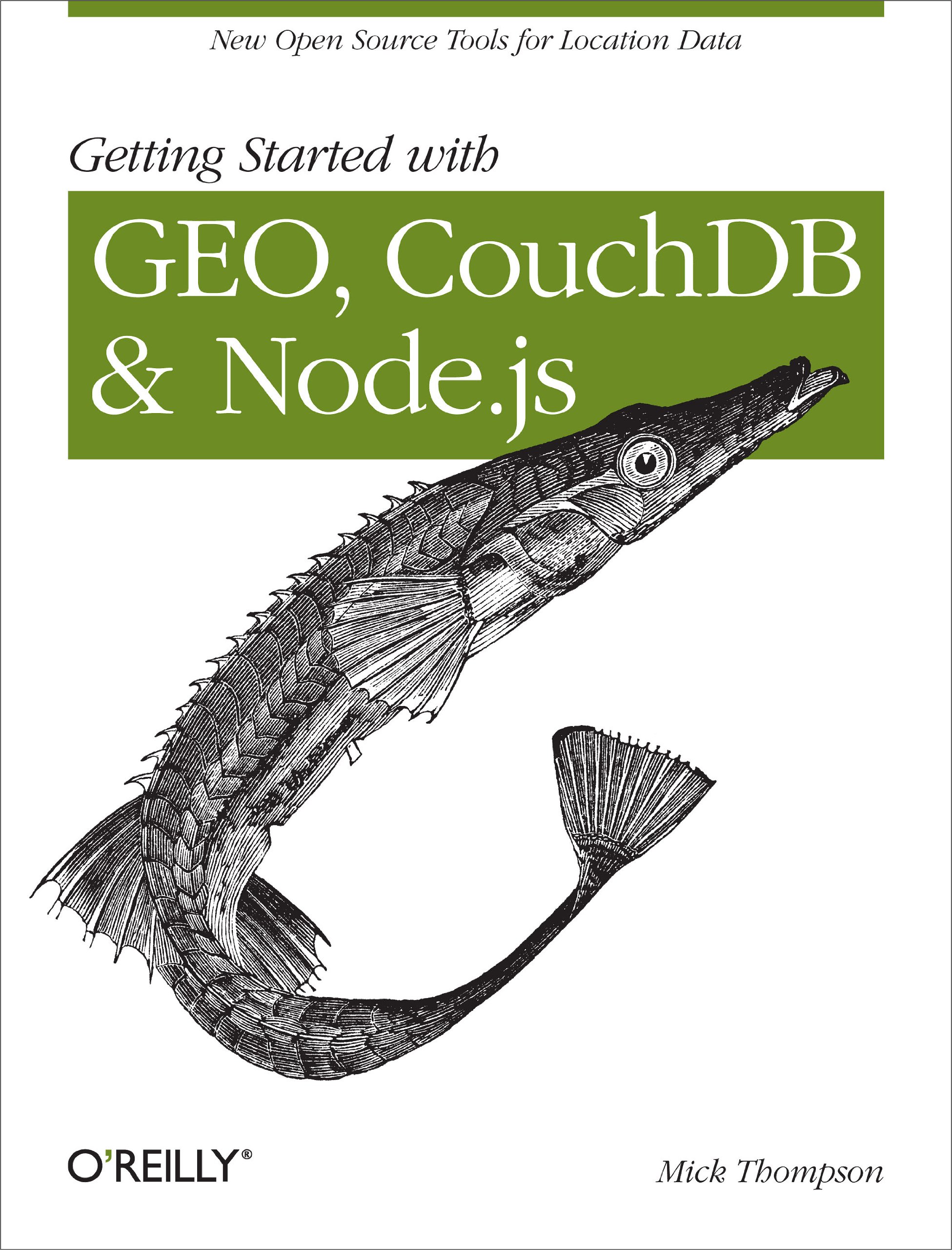 Buy Getting Started with GEO, CouchDB and Node.js by Mick Thomps — BookShops.in