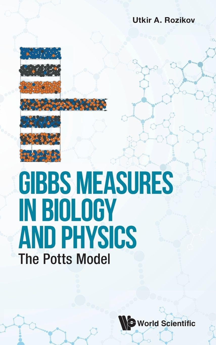 Buy Gibbs Measures In Biology And Physics: The Potts Model — BookShops.in