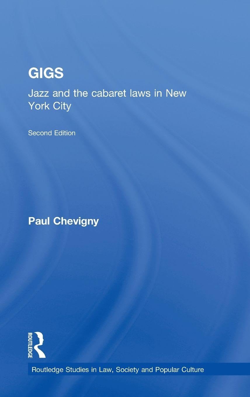 Buy Gigs: Jazz And The Cabaret Laws In New York City by Paul Che — BookShops.in