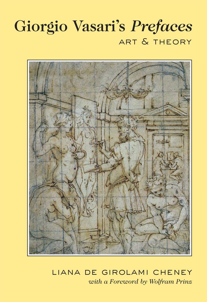 Buy Giorgio Vasari's Prefaces: Art and Theory by Cheney — BookShops.in