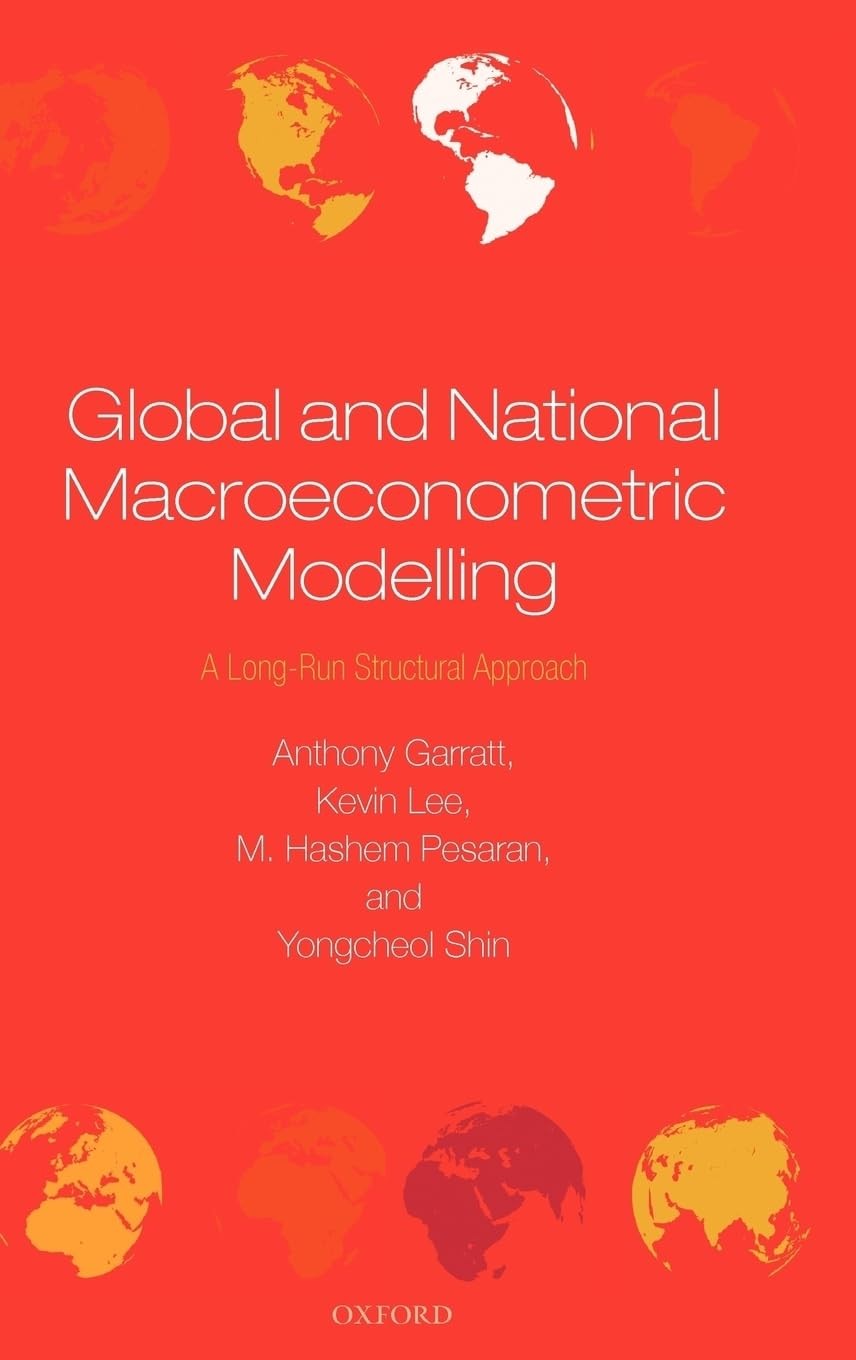 Buy Global and National Macroeconometric Modelling (English, Anthony Garratt | Kevin Lee | Hashem M. Pesaran) — BookShops.in