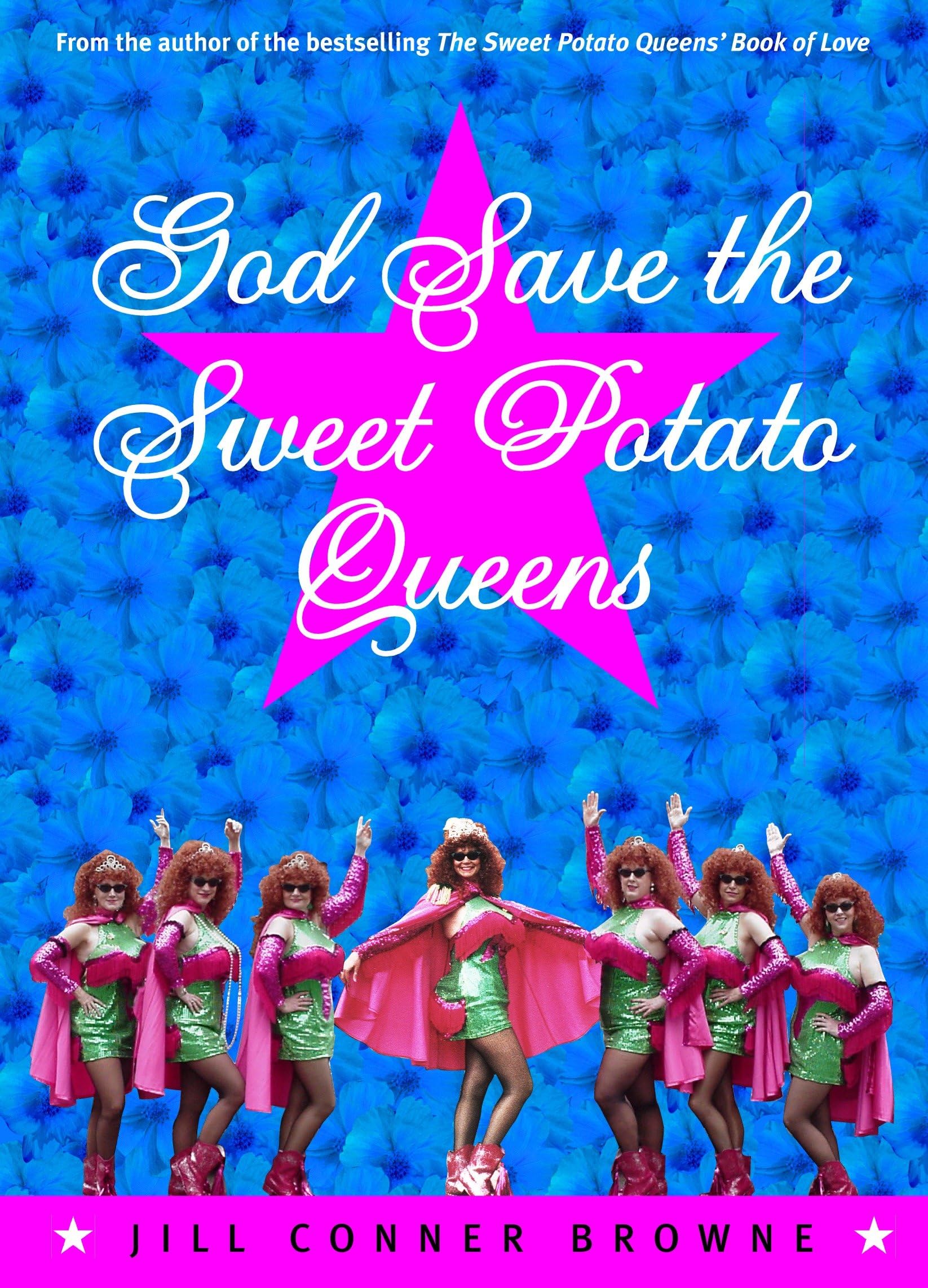 Buy God Save the Sweet Potato Queens by Jill Conner Browne — BookShops.in