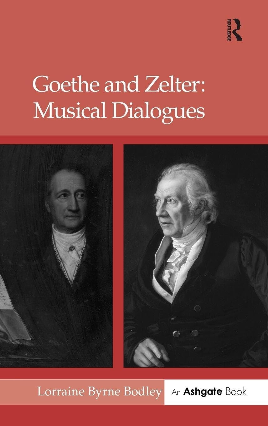 Goethe and Zelter (English, Lorrainebyrne Bodley)