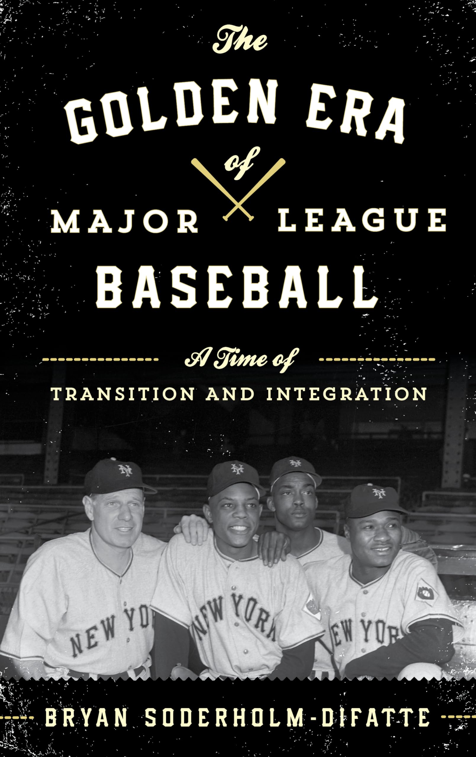 Buy The Golden Era of Major League Baseball: A Time of Transition and Integration — BookShops.in