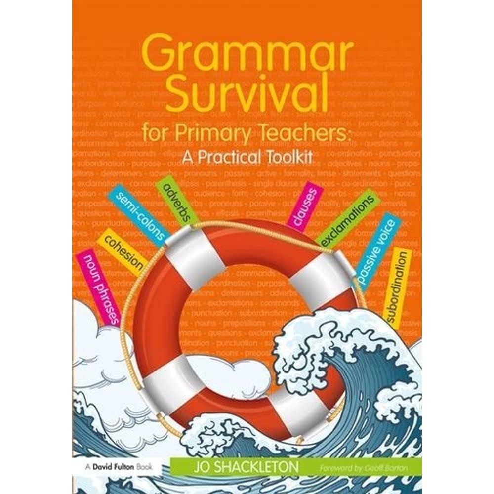 Buy Grammar Survival for Primary Teachers by Jo Shackleton — BookShops.in